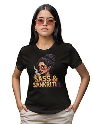 Sass & Sanskriti Women?s Graphic T-Shirt ? Bold Blend of Culture & Attitude Modern Indian Diva Design, Black Cotton, Women's Casual Wear