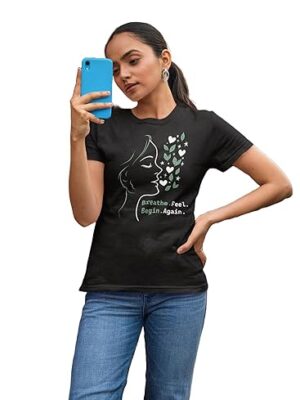 Breathe Feel Begin Again T-Shirt ? Inspirational Self-Love Quote Tee ? Minimalist Design on Black for Women